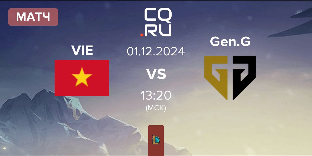 Матч Vietnam VIE vs Gen.G Esports Gen.G | 01.12