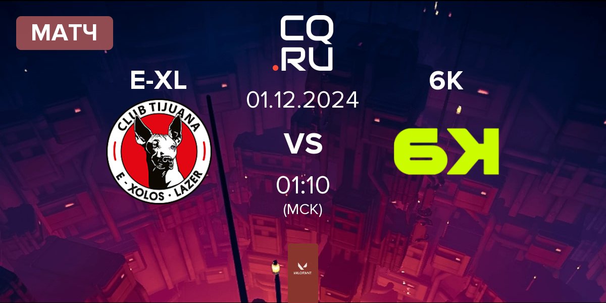 Матч E-Xolos LAZER E-XL vs Six Karma 6K | 01.12