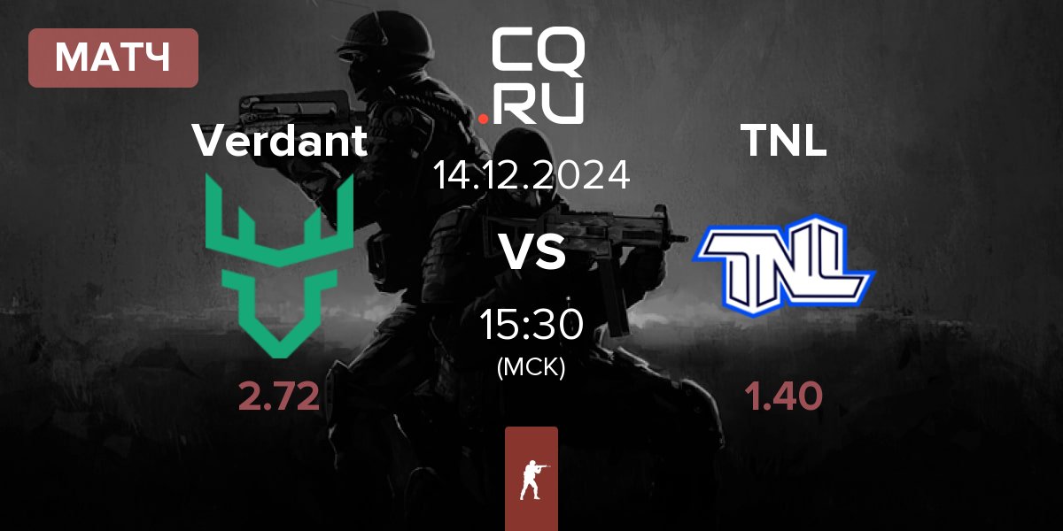 Матч Verdant vs TEAM NEXT LEVEL TNL | 14.12