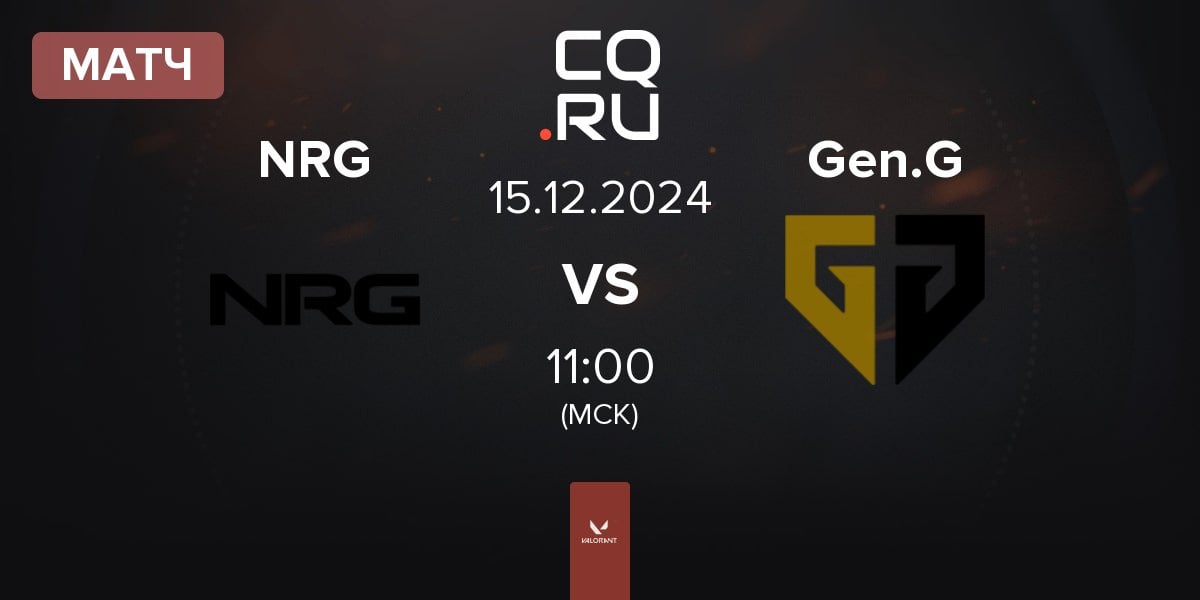 Матч NRG vs Gen.G Esports Gen.G | 15.12