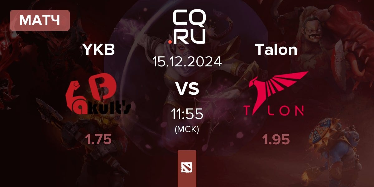 Матч Yakult's Brothers YKB vs Talon Esports Talon | 15.12