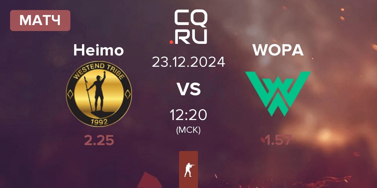 Матч Heimo Esports Heimo vs WOPA Esport WOPA | 23.12