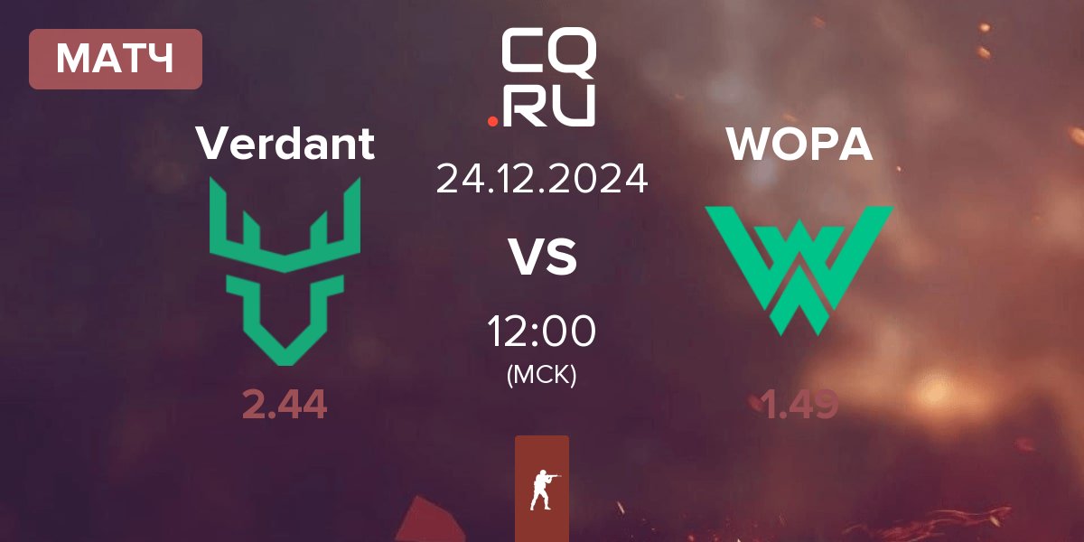 Матч Verdant vs WOPA Esport WOPA | 24.12