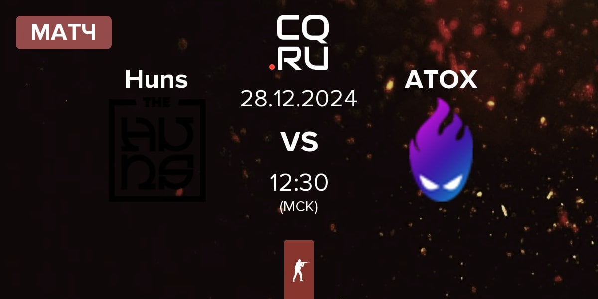 Матч The Huns Esports Huns vs ATOX | 28.12