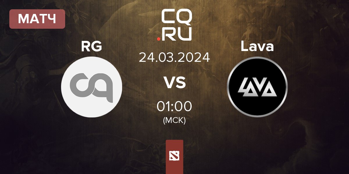 Матч Ravage Gaming RG vs Lava Esports Lava | 24.03