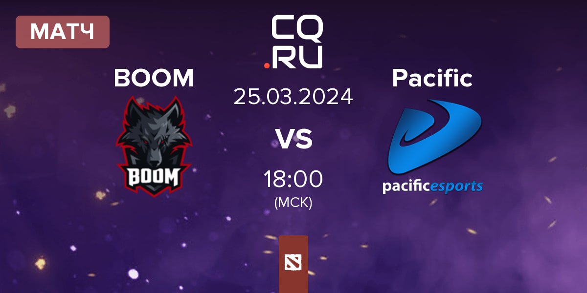 Матч BOOM Esports BOOM vs Pacific eSports Pacific | 25.03