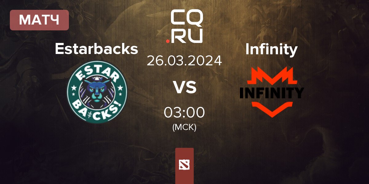 Матч Estar_backs Estarbacks vs Infinity Esports Infinity | 25.03