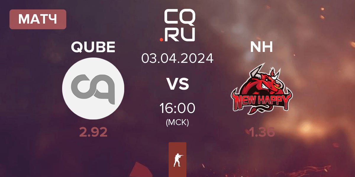 Матч The QUBE Esports QUBE vs Newhappy NH | 03.04