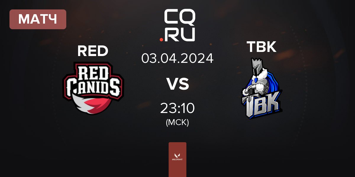 Матч RED Canids RED vs TBK Esports TBK | 03.04