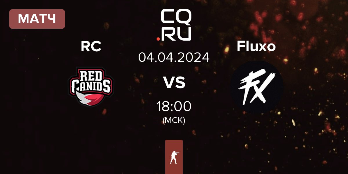 Матч Red Canids RC vs Fluxo | 04.04