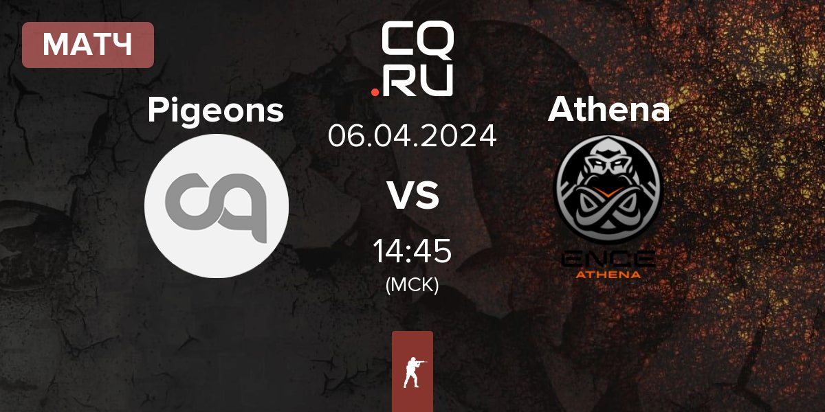 Матч Pigeons vs ENCE Athena Athena | 06.04