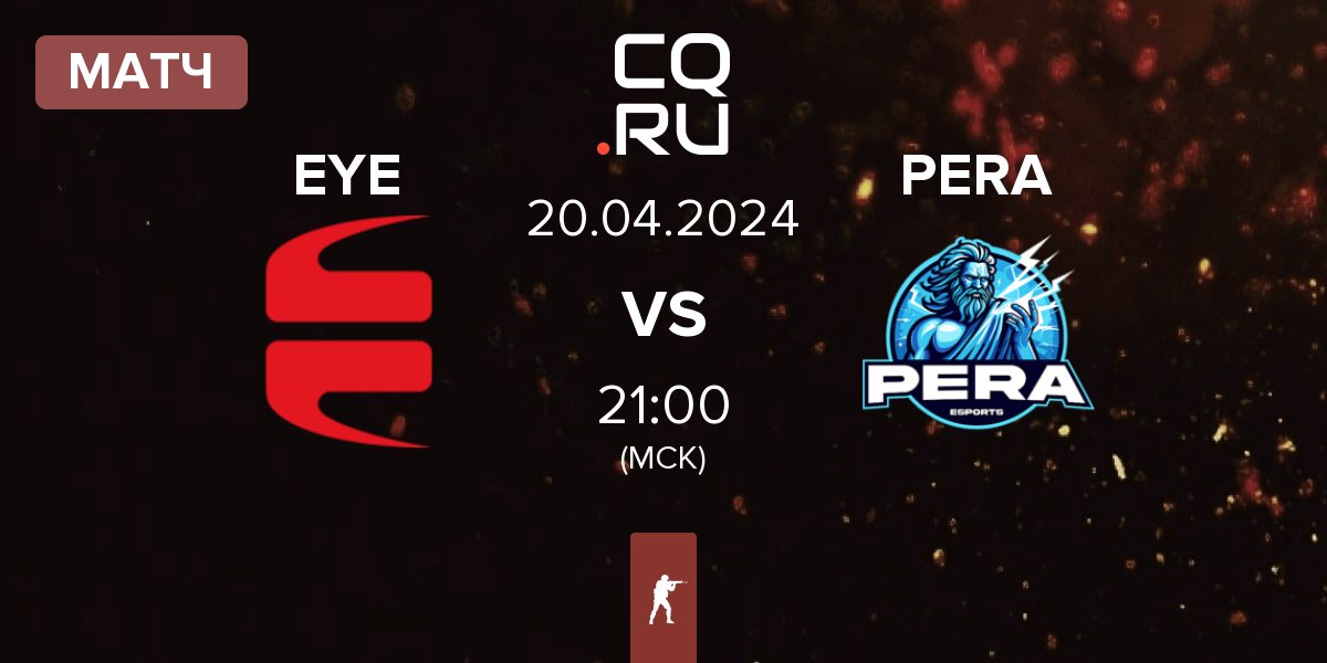 Матч EYEBALLERS EYE vs Pera Esports PERA | 20.04