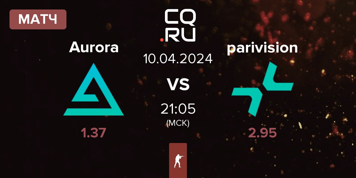Матч Aurora Gaming Aurora vs PARIVISION parivision | 10.04