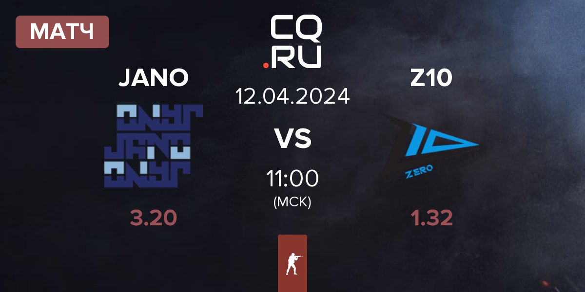 Матч JANO Esports JANO vs Zero Tenacity Z10 | 12.04