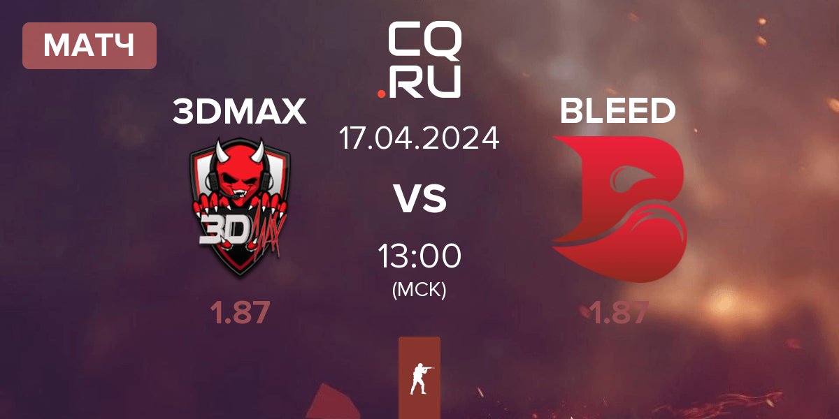 Матч 3DMAX vs BLEED Esports BLEED | 17.04