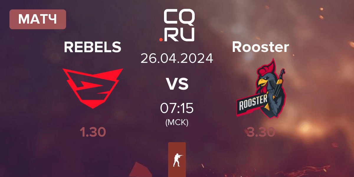 Матч Rebels Gaming REBELS vs Rooster | 26.04