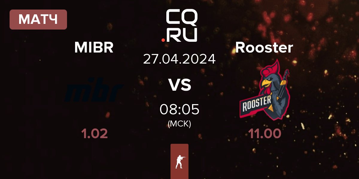 Матч Made in Brazil MIBR vs Rooster | 27.04