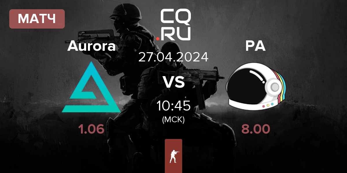 Матч Aurora Gaming Aurora vs Party Astronauts PA | 27.04