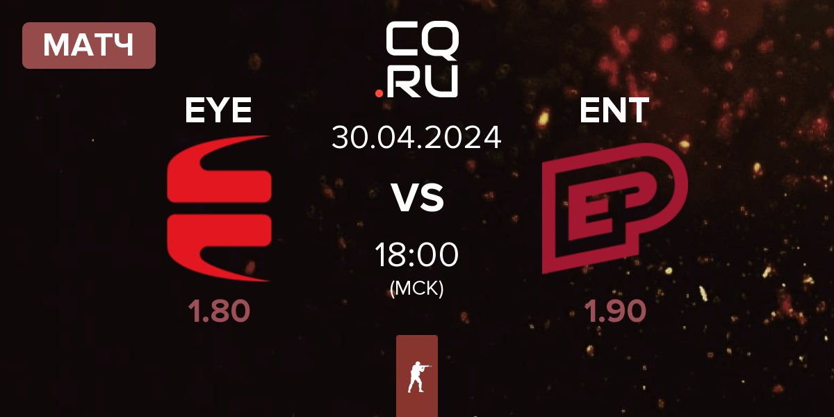 Матч EYEBALLERS EYE vs ENTERPRISE esports ENT | 30.04