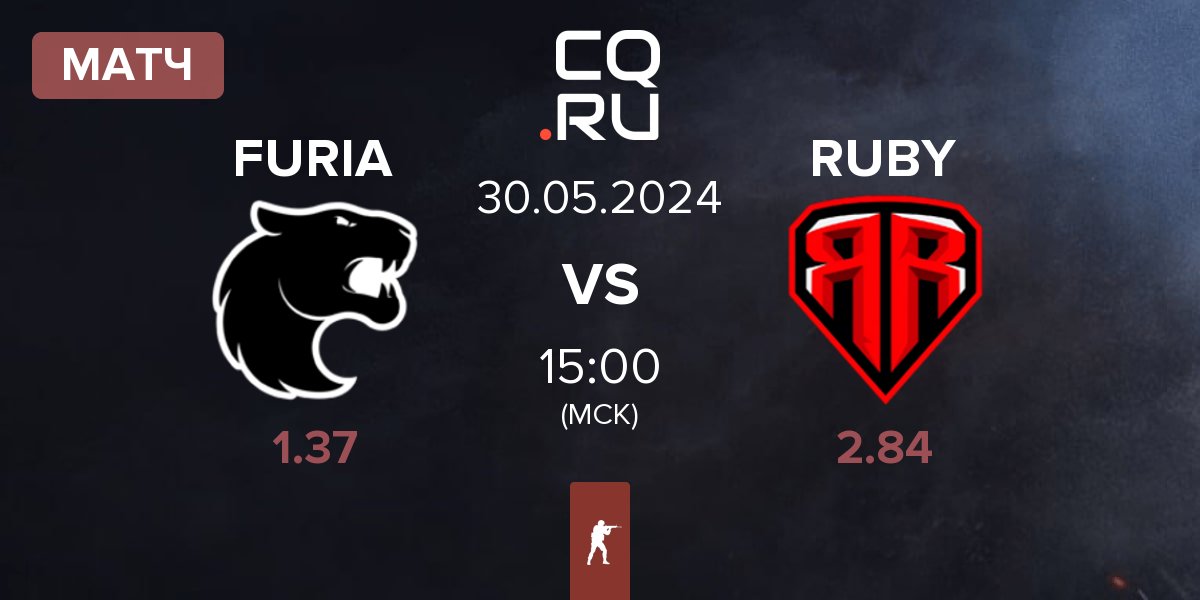 Матч FURIA Esports FURIA vs RUBY | 30.05