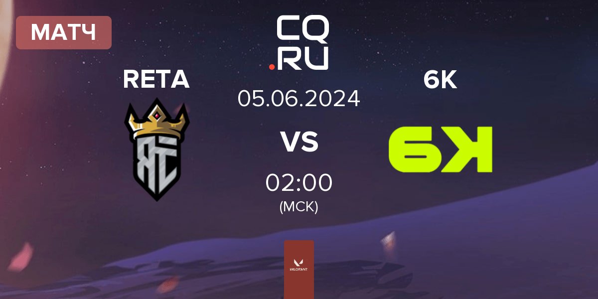Матч Reta Esports RETA vs Six Karma 6K | 05.06