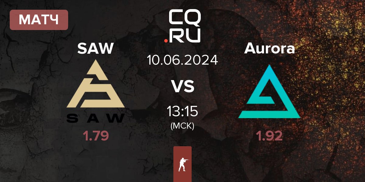 Матч SAW vs Aurora Gaming Aurora | 10.06