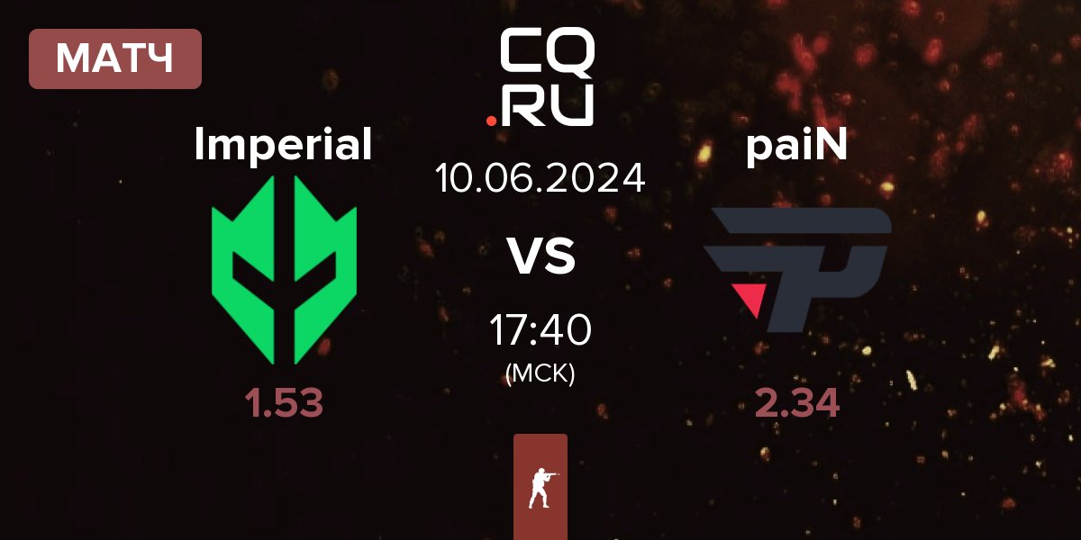 Матч Imperial Esports Imperial vs paiN Gaming paiN | 10.06
