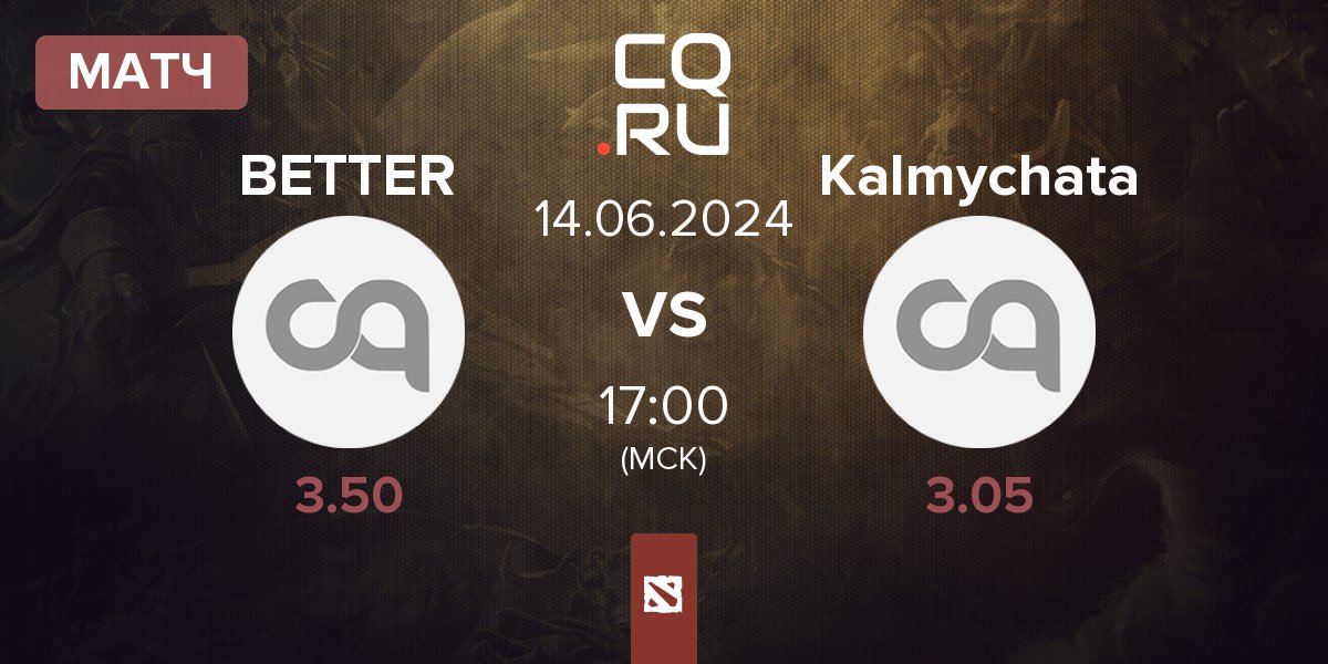 Матч JustBetter BETTER vs Kalmychata | 14.06