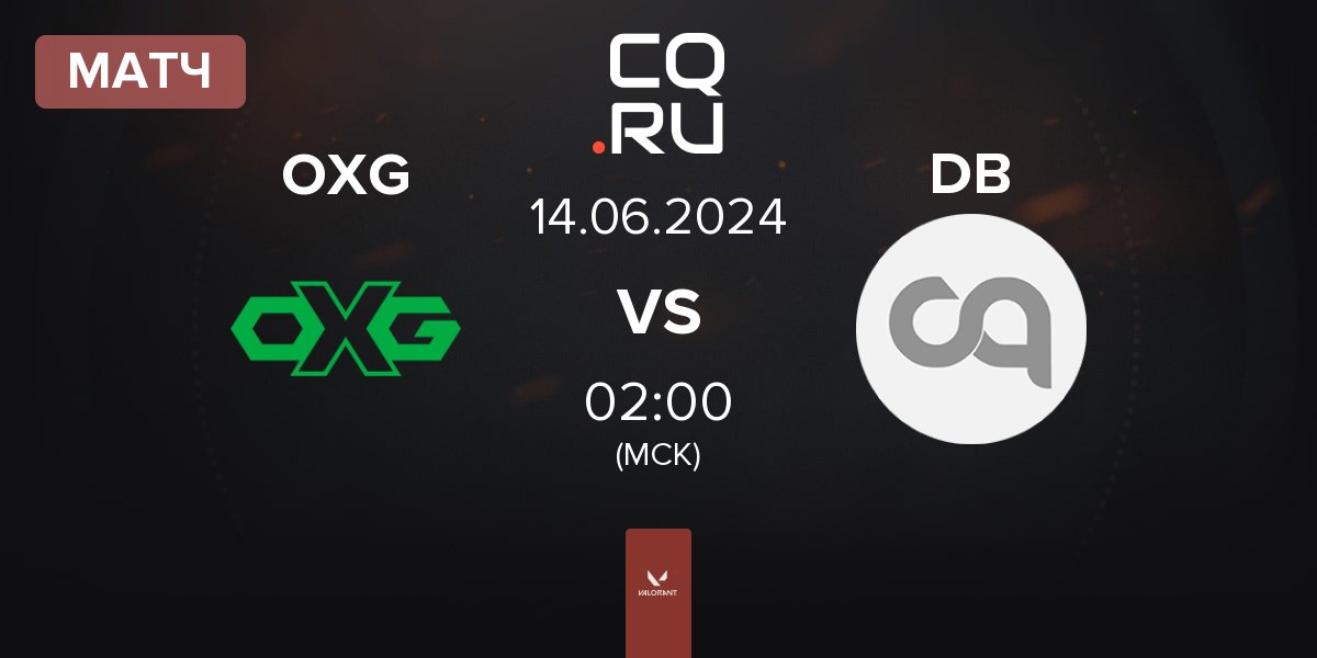 Матч Oxygen Esports OXG vs Dough Bros DB | 14.06