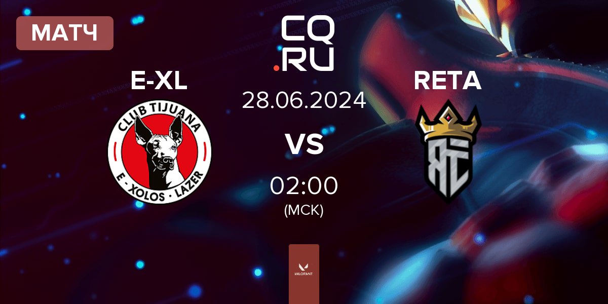 Матч E-Xolos LAZER E-XL vs Reta Esports RETA | 28.06