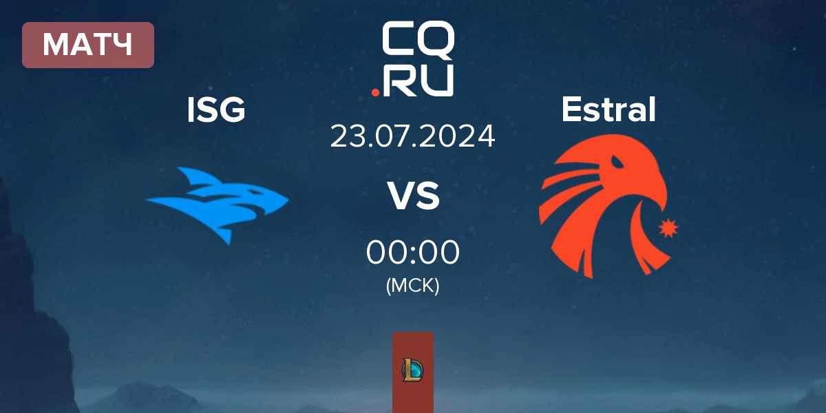 Матч Isurus ISG vs Estral Esports Estral | 23.07