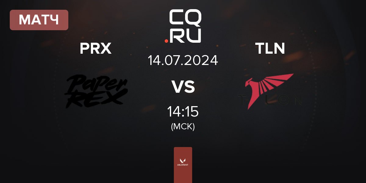 Матч Paper Rex PRX vs Talon Esports TLN | 14.07