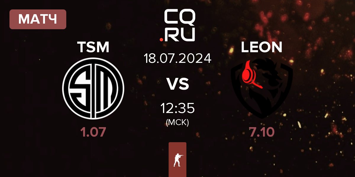 Матч TSM vs LEON Esports LEON | 18.07