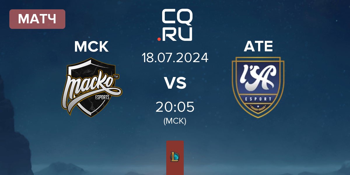 Матч Macko Esports MCK vs Atleta Esport ATE | 18.07