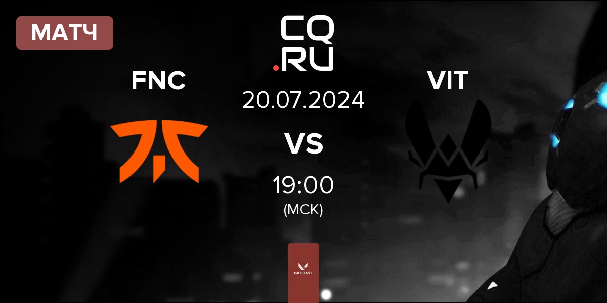 Матч Fnatic FNC vs Team Vitality VIT | 20.07