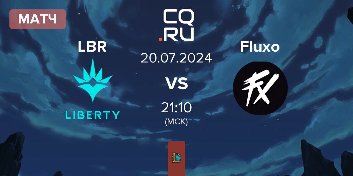 Матч Liberty LBR vs Fluxo | 20.07