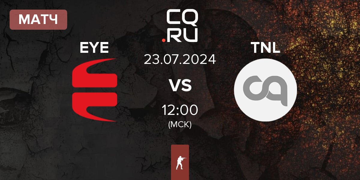 Матч EYEBALLERS EYE vs TEAM NEXT LEVEL TNL | 23.07