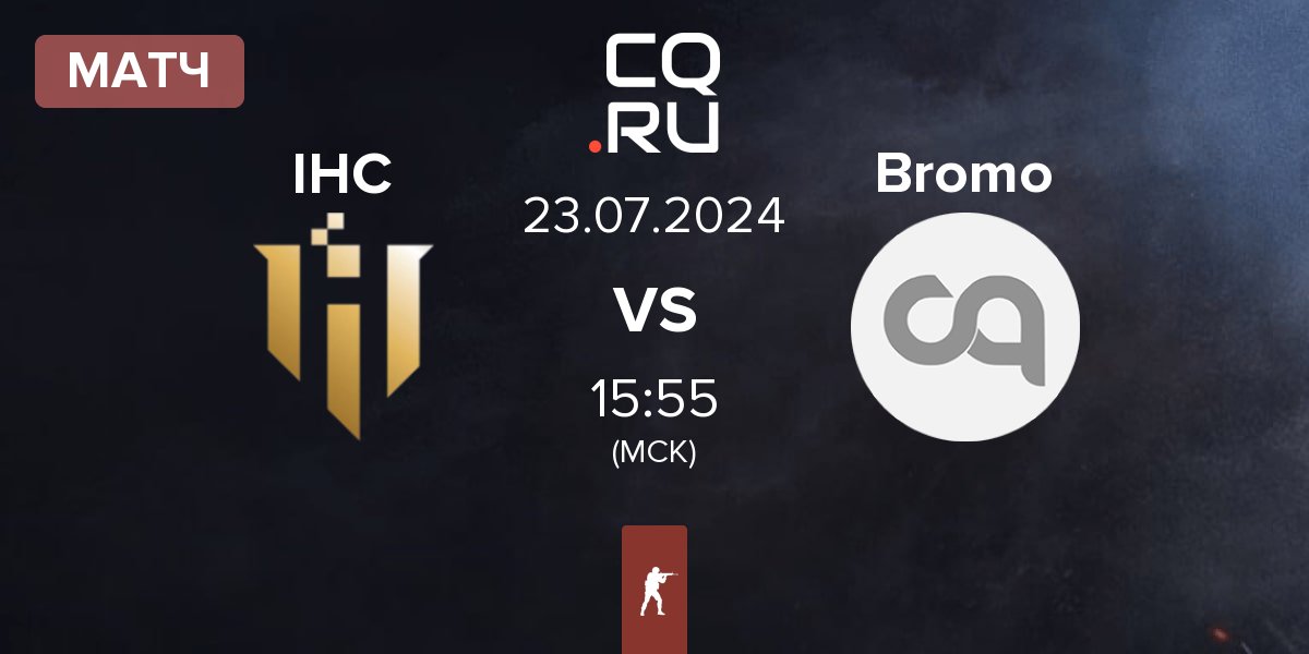 Матч IHC Esports IHC vs Bromo | 23.07