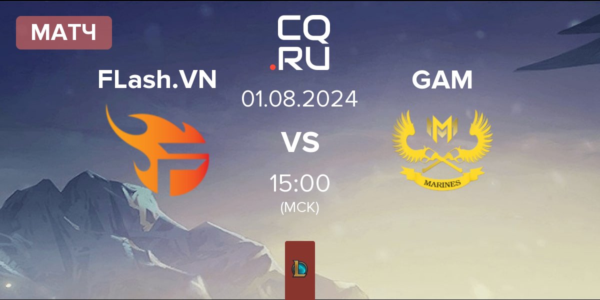 Матч Team Flash VN FLash.VN vs GAM Esports GAM | 01.08