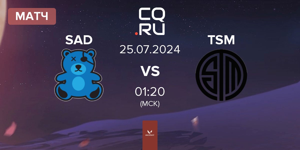 Матч SaD Esports SAD vs TSM | 25.07