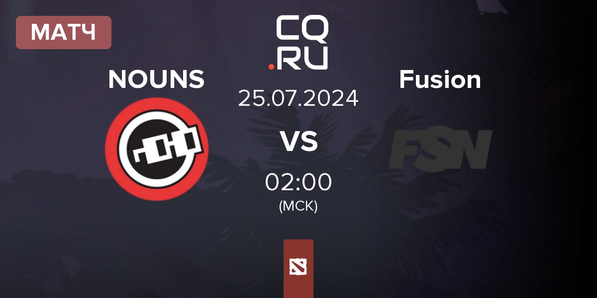 Матч nouns NOUNS vs Team Fusion Fusion | 25.07