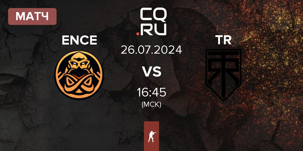 Матч ENCE vs True Rippers TR | 26.07