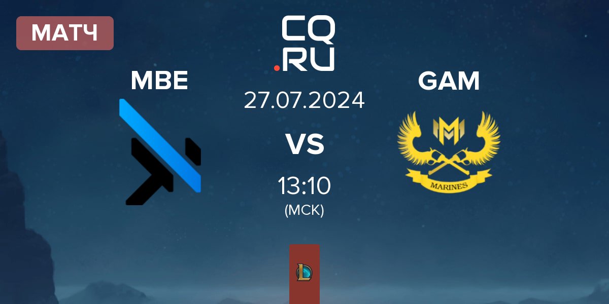 Матч MGN Box Esports MBE vs GAM Esports GAM | 27.07