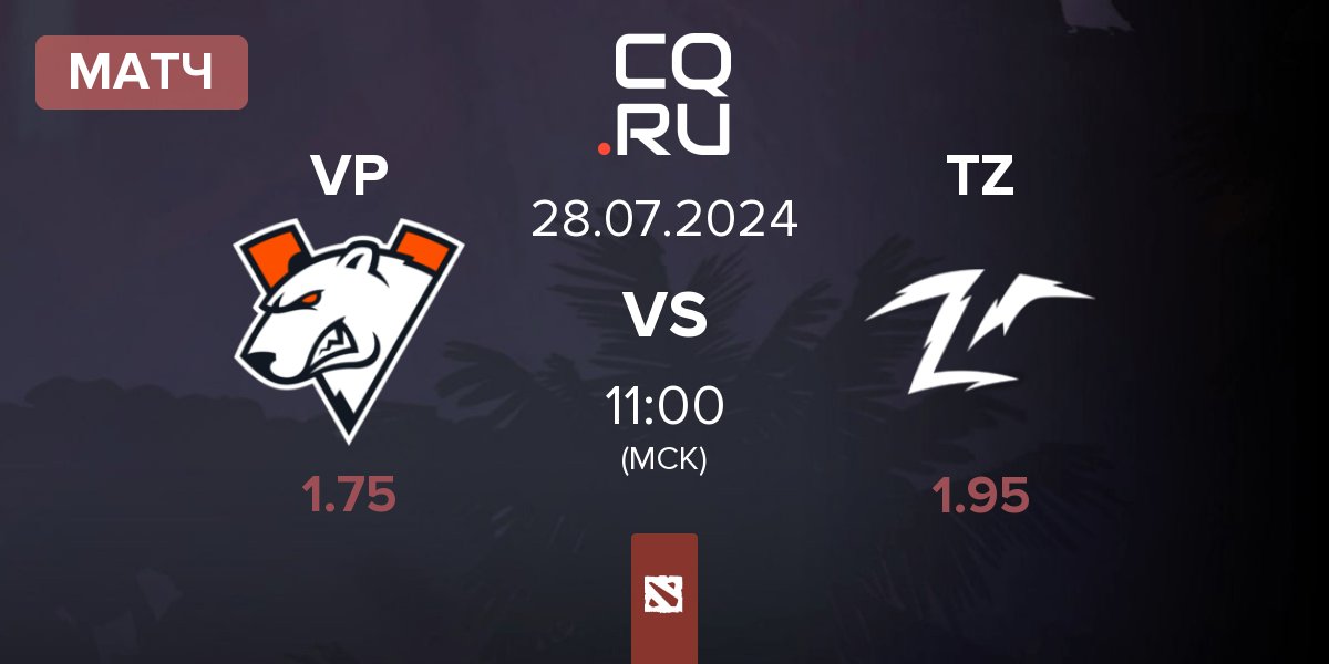 Матч Virtus.pro VP vs Team Zero TZ | 28.07