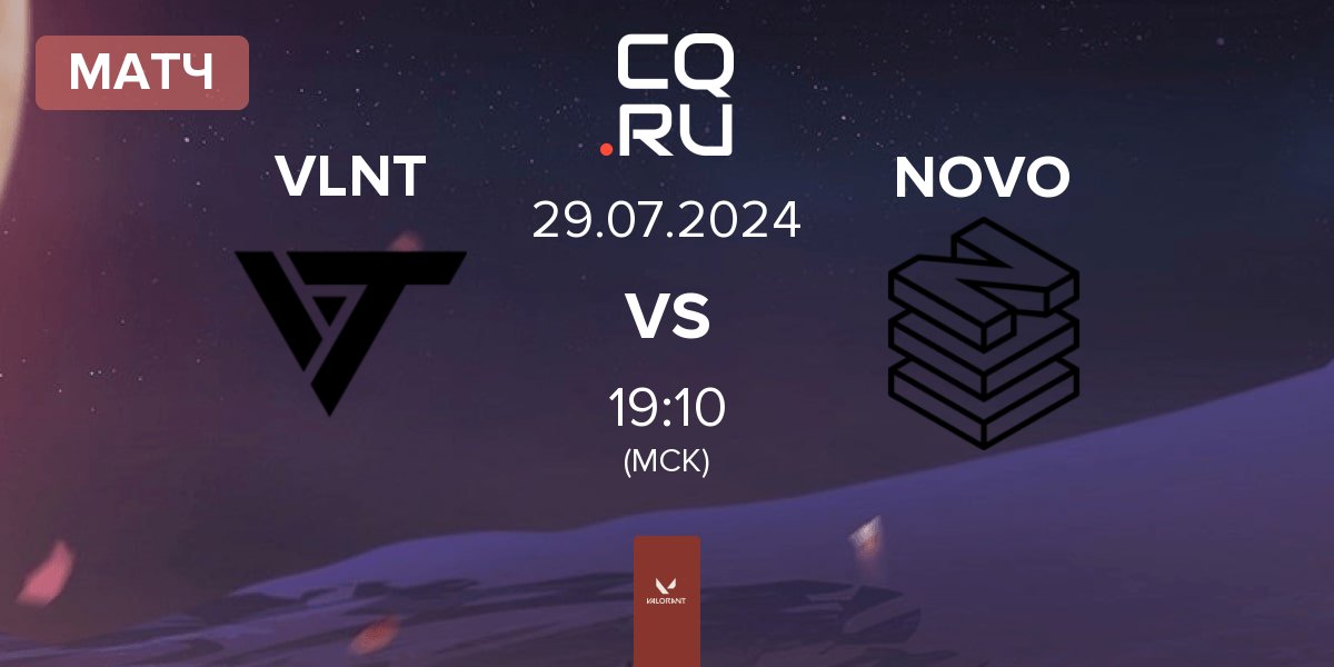 Матч Valiant VLNT vs NOVO Esports NOVO | 29.07