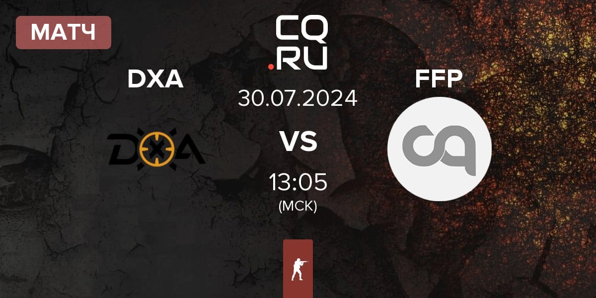 Матч DXA Esports DXA vs FreshFood People FFP | 30.07