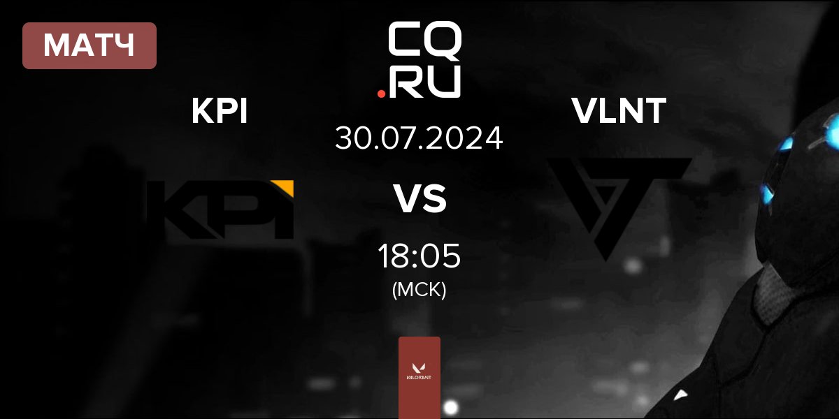 Матч KPI Gaming KPI vs Valiant VLNT | 30.07