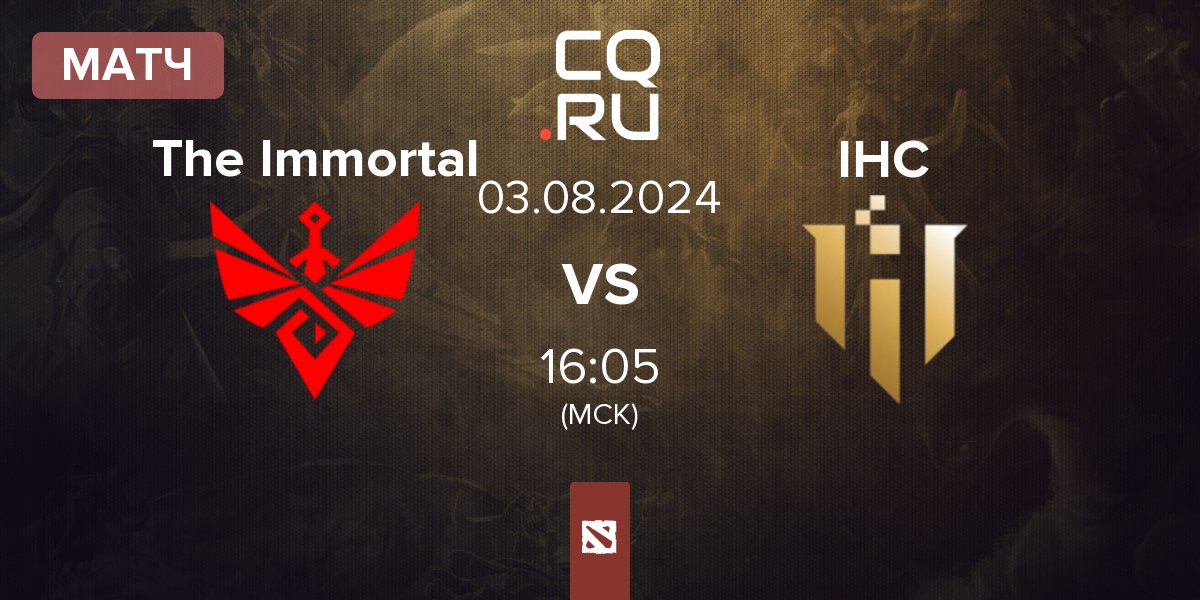 Матч The Immortal vs IHC Esports IHC | 03.08