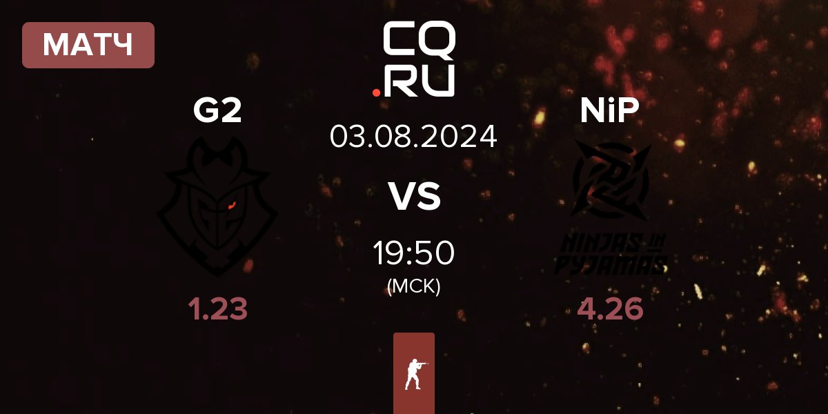 Матч G2 Esports G2 vs Ninjas in Pyjamas NiP | 03.08