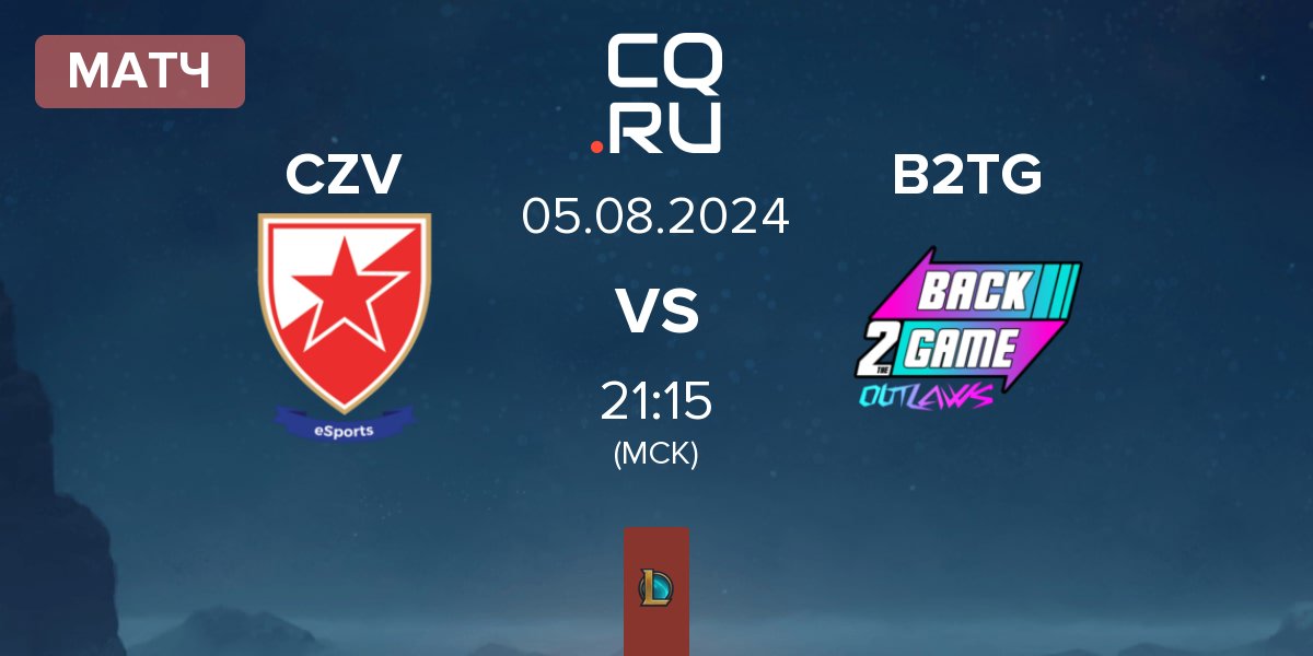 Матч Crvena zvezda Esports CZV vs Back2TheGame B2TG | 05.08